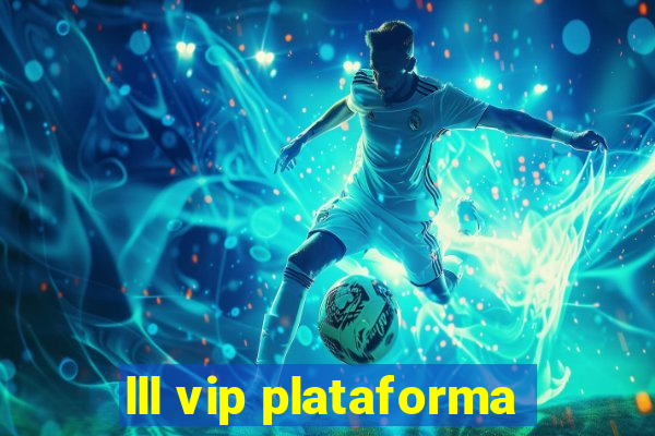 lll vip plataforma